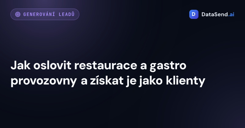 Jak oslovit restaurace a gastro provozovny a získat je jako klienty
