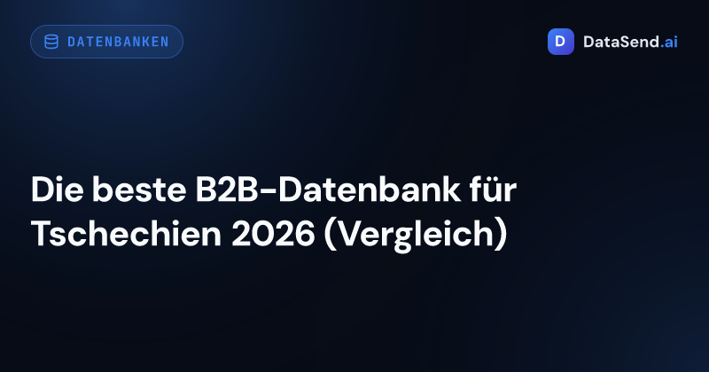 Die beste B2B-Datenbank für Tschechien 2026 (Vergleich)