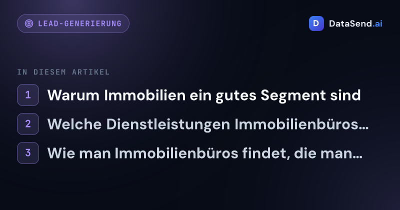 Wie man Immobilienbüros anspricht und sie als Kunden gewinnt | DataSend.ai