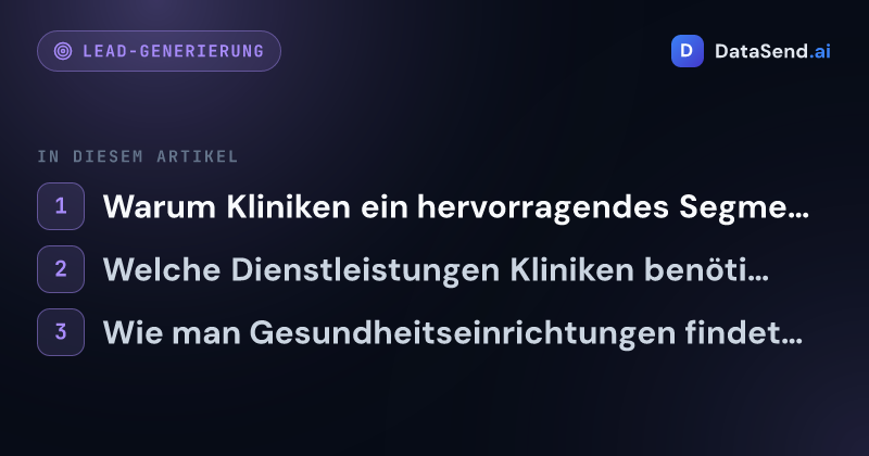 Wie man Kliniken und Gesundheitseinrichtungen anspricht | DataSend.ai
