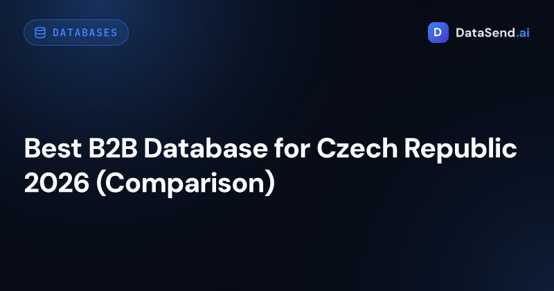 Best B2B Database for Czech Republic 2026 (Comparison)