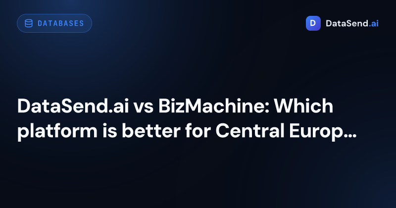 DataSend.ai vs BizMachine: Which platform is better for Central Europe?