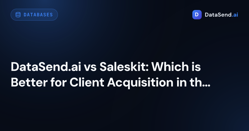 DataSend.ai vs Saleskit: Which is Better for Client Acquisition in the Czech Republic and Slovakia?