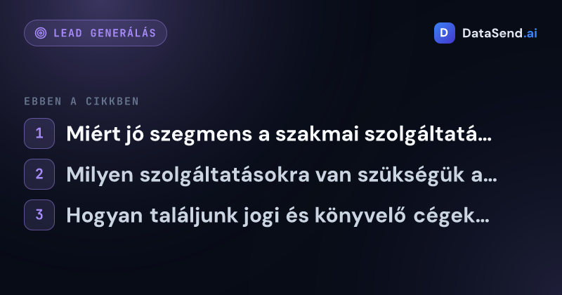 Hogyan célozzuk meg a jogi irodákat és könyvelő cégeket | DataSend.ai