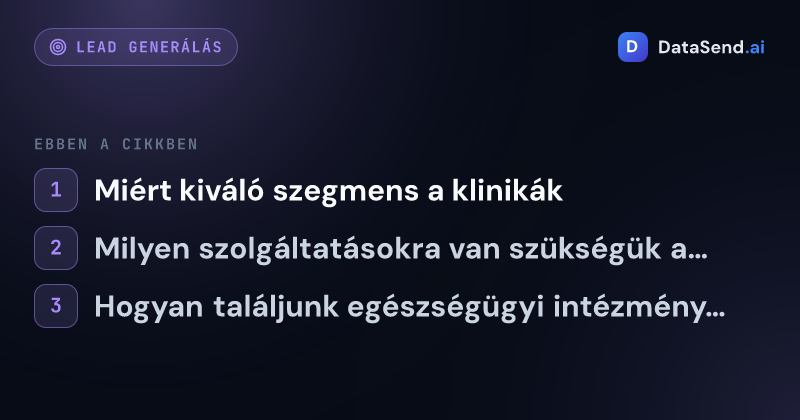Hogyan célozzuk meg a klinikákat és egészségügyi intézményeket | DataSend.ai