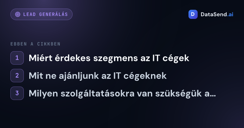 Hogyan célozzuk meg az IT és szoftvercégeket, és szerezzük meg őket ügyfélként | DataSend.ai