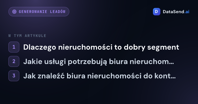 Jak dotrzeć do biur nieruchomości i zdobyć ich jako klientów | DataSend.ai